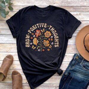 Grow Positive Thoughts Tee, Floral T-shirt
